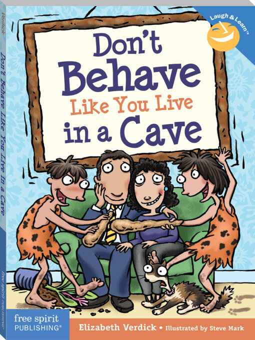 Title details for Don't Behave Like You Live in a Cave by Elizabeth Verdick - Available